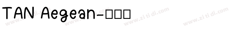 TAN Aegean字体转换